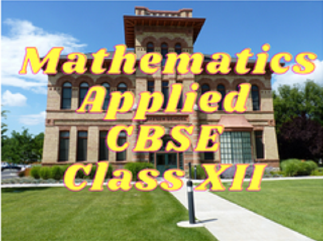 Mathematics Applied (CBSE) - Class XII